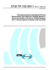 ETSI TR 102024-1-V4.1.1 (5.9.2003)