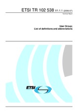 ETSI TR 102538-V1.1.1 (18.7.2006)