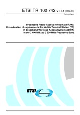 ETSI TR 102742-V1.1.1 (17.3.2008)