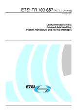 ETSI TR 103657-V1.1.1 (16.5.2011)