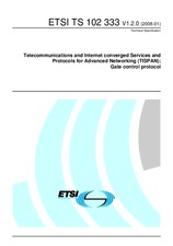 ETSI TS 102333-V1.2.0 (9.1.2008)