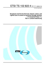 ETSI TS 102822-4-V1.1.1 (2.10.2003)