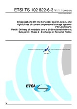 ETSI TS 102822-6-3-V1.1.1 (23.1.2006)