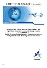 ETSI TS 102822-6-3-V1.5.1 (7.11.2011)