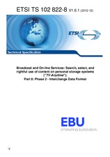 ETSI TS 102822-8-V1.6.1 (14.12.2012)