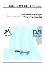 ETSI TS 102825-14-V1.1.1 (18.2.2011)