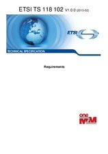 ETSI TS 118102-V1.0.0 (18.2.2015)