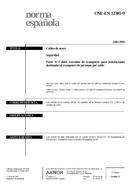 UNE-EN 12385-9:2003 (25.7.2003)