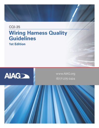 AIAG Wiring Harness Quality Guidelines (1.9.2024)